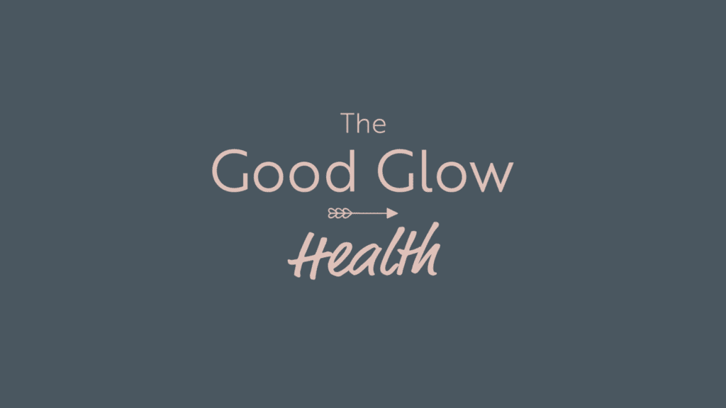 The Good Glow Health Podcast