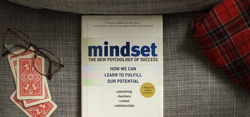 "Mindset: The New Psychology of Success" 