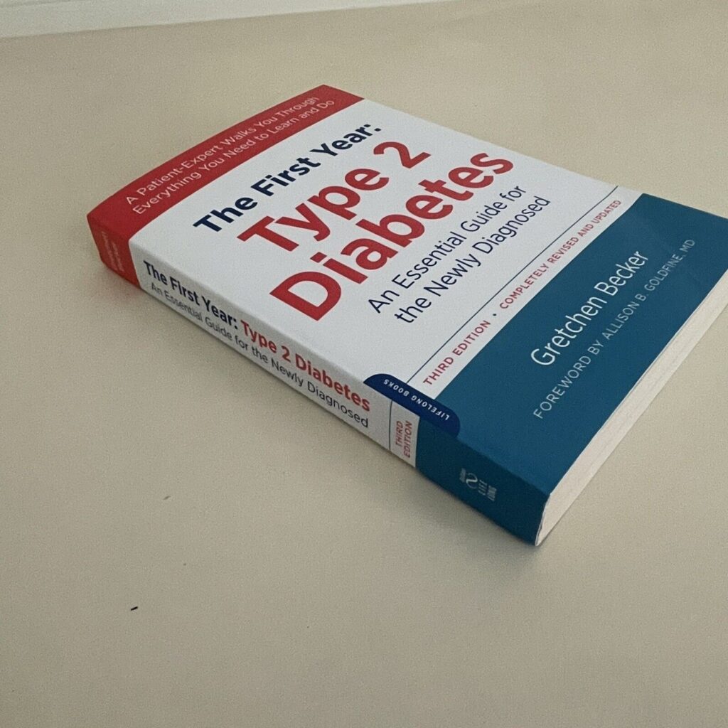 "The First Year: Type 2 Diabetes: An Essential Guide for the Newly Diagnosed"